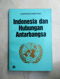 Indonesia dan Hubungan Antarbangsa