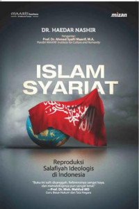 Islam Syariat: Reproduksi Salafiyah Ideologis di Indonesia