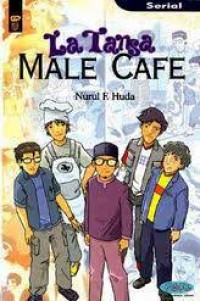 La Tansa Male Cafe: serial