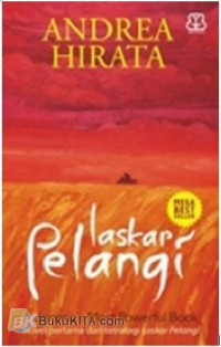 Laskar Pelangi: Novel pertama dari tetralogi Laskar Pelangi