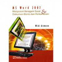 MS Word 2007: Menyusun Beragam Surat dan Dokumen Bisnis dan Perkantoran