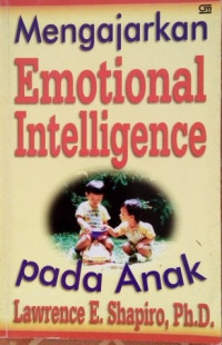 Mengajarkan Emotional Intelligence Pada Anak