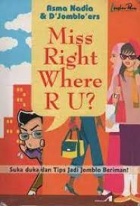 Miss Right Where R U?: Suka Duka dan Tips Jadi Jomblo Beriman!