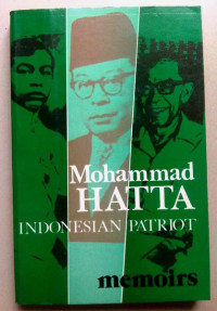 Mohammad Hatta Indonesian Patriot Memoir
