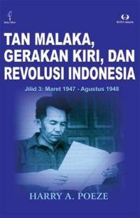 Tan Malaka, Gerakan Kiri, dan Revolusi Indonesia Jilid 3 : Maret 1947 - Agustus 1948