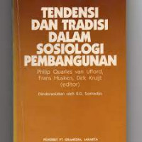 Tendensi dan Tradisi dalam Sosiologi Pembangunan