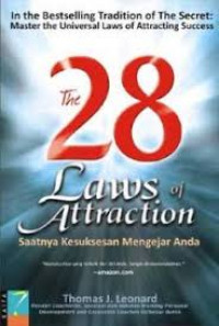 Image of The 28 Laws of Attraction: Saatnya Kesuksesan Mengejar Anda