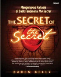 The Secret of The Secret : Mengungkap Rahasia di Balik Fenomena The Secret