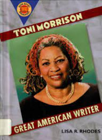 Toni Morrison : Great American Writer