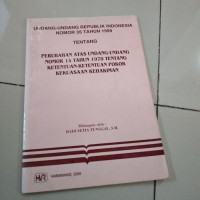 Undang-Undang Republik Indonesia Nomor 35 Tahun 1999 Tentang Perubahan Atas Undang-Undang Nomor 14 Tahun 1970 Tentang Ketentuan-Ketentuan Pokok Kekuasaan Kehakiman