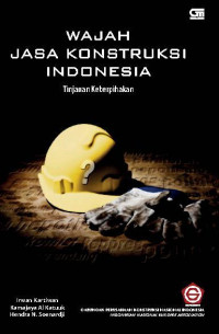 Wajah Jasa Konstruksi Indonesia