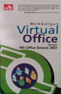 Membangun Virtual Office dengan MS Office Groove 2007