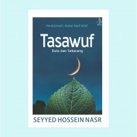 Tasawuf: Dulu dan Sekarang