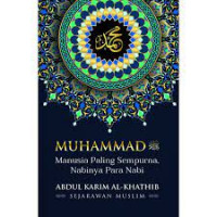 Muhammad Saw: Manusia Paling Sempurna, Nabinya Para Nabi