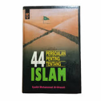 44 Persoalan Penting Tentang ISLAM