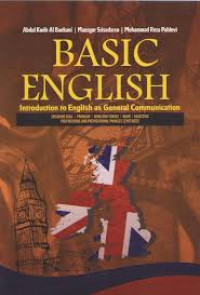 BASIC ENGLISH : Introduction to English as General Communication