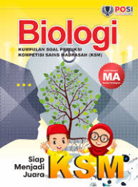 BIOLOGI : Kumpulan Soal Prediksi Kompetisi Sains Madrasah (KSM) untuk siswa/i MA