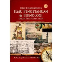 Image of Buku Perkembangan Ilmu Pengetahuan dan Teknologi Dalam Perpektif Islam