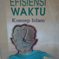 EFISIENSI WAKTU : Konsep Islam