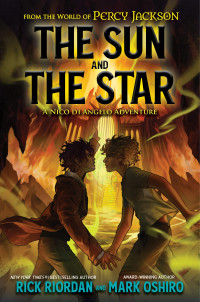 From the World of Percy Jackson : The Sun and The Star.A Nico Di Angelo Adventure