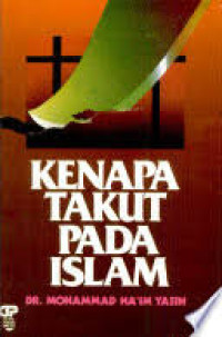 KENAPA TAKUT PADA ISLAM