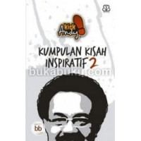 Image of KICK ANDY: Kumpulan Kisah Inspiratif 2
