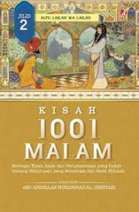 Image of KISAH 1001 MALAM :  Berbagai Kisah Ajaib dan Perumpamaan yang Indah tentang Kehidupan yang Bersahaja dan Sarat Hikmah Jilid 2
