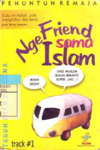 NGE FRIEND SAMA ISLAM, Vol. 1