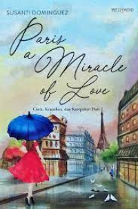 Paris a Miracle of Love : Cinta, Keajaiban, dan Keteguhan Hati