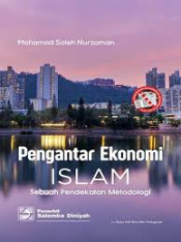 Image of Pengantar Ekonomi Islam: Sebuah Pendekatan Metodologi