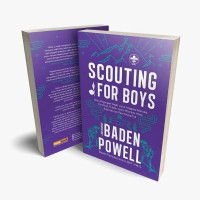 Scouting for Boys : Buku Pegangan Wajib untuk Anggota Pramuka, Pembina, Pelatih, Guru, Pecinta Alam, Relawan, dan Para Orang Tua