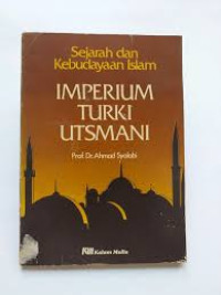 Sejarah dan Kebudayaan Islam : IMPERIUM TURKI UTSMANI