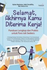 Image of Selamat akhirnya Kamu Diterima Kerja! : Panduan Lengkap dan Praktis untuk Para Job Seekers