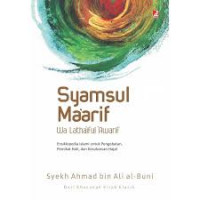 Image of Syamsul Ma'arafi Wa Latha'iful 'Awarif : Ensiklopedia Islami untuk Pengobatan, Pemikat Hati, dan Kesuksesan Hajat
