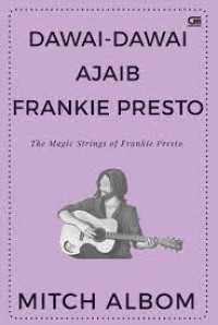 The Magic Strings of Frankie Presto : Dawai-Dawai Ajaib Frankie Presto