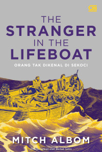 The Stranger In The Lifeboat : Orang Tak Dikenal di Sekoci