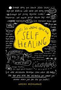 What’s So Wrong About Your Self Healing
