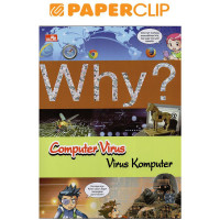 Why ? Computer Virus : Virus Komputer = Science Comic