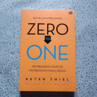 Zero to One : Membangun Startup Membangun Masa Depan