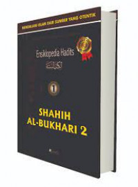 Ensiklopedia Hadits: Shahih Al-Bukhari 2