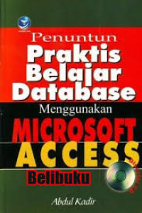 Penuntun Praktis Belajar Database Menggunakan Microsoft Access