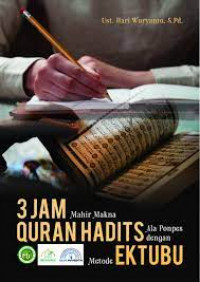 3 Jam Mahir Makna Qur'an dan Hadits Ala Ponpes dengan Metode EKTUBU
