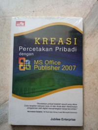 Kreasi Percetakan Pribadi dengan MS Office Publisher 2007