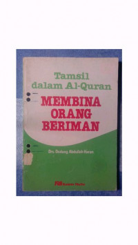 Tamsil Dalam Al-Quran: Membina Orang Beriman