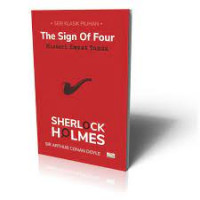 The Sign Of Four: Misteri Empat Tanda ( Sherlock Holmes Buku 2)
