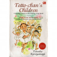 Image of Totto-Chan's Children : A Goodwill Journey to the Children of the World
