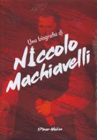 Image of Una Biografia di : Niccolo Machiavelli
