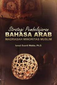 Image of Strategi Pembelajaran Bahasa Arab: Madrasah Minoritas Muslim