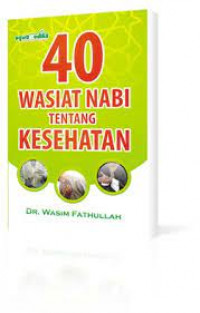 40 Wasiat Nabi tentang Kesehatan