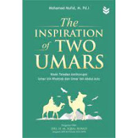 The Inspiration Of Two Umars: Kisah Teladan Antikorupsi Umar bin Khattab dan Umar bin Abdul Aziz

    